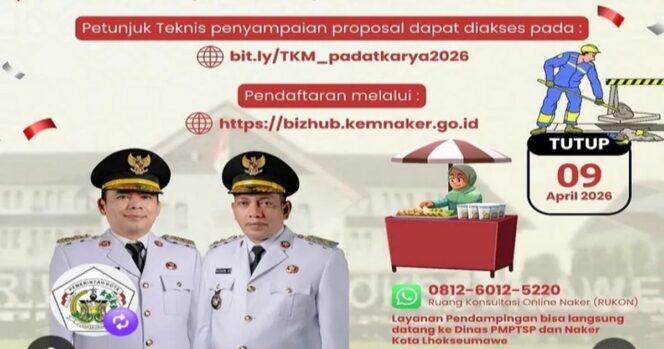 
					Program bantuan dari Kementerian Ketenagakerjaan mencakup Bantuan Tenaga Kerja Mandiri (TKM) Pemula dan Program Padat Karya, dengan pendaftaran melalui bizhub.kemnaker.go.id, ditutup 9 April 2026.(DPMPTSP Pemko Lhokseumawe)